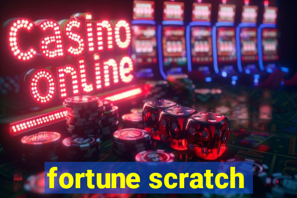 fortune scratch